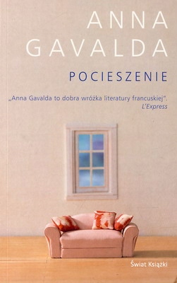 POCIESZENIE - ANNA GAVALDA