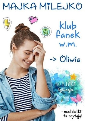 OLIWIA KLUB FANEK W M - MAJKA MILEJKO - 29,90 ZŁ