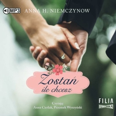 Zostań, ile chcesz. Audiobook - A.H. Niemczynow