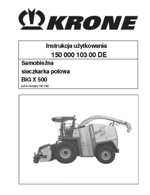 KRONE BIG X 500 - ИНСТРУКЦИЯ ОБСЛУЖИВАНИЯ PL фото