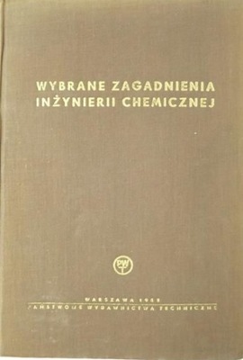 Wybrane zagadnienia inżynierii chemicznej