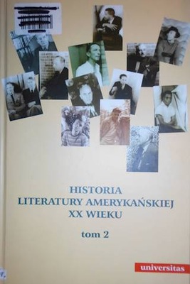 Historia literatury amerykanskiej XX wieku. Tom 2