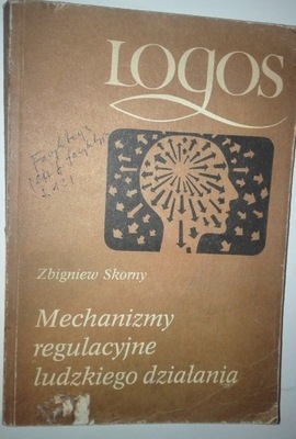 MECHANIZMY REGULACYJNE LUDZKIEGO DZIAŁANIA Skorny