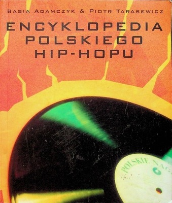 Encyklopedia polskiego hip - hopu