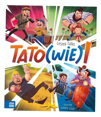 TATO(WIE)!, LESZEK TALKO, ŁUKASZ SILSKI