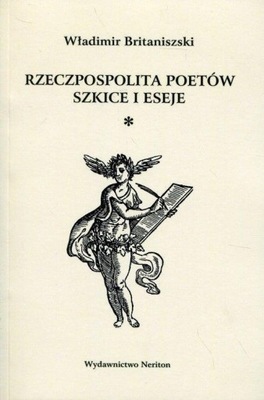 RZECZPOSPOLITA POETÓW. SZKICE I ESEJE