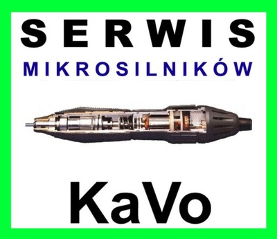 SERWIS MIKROSILNIKA KaVo