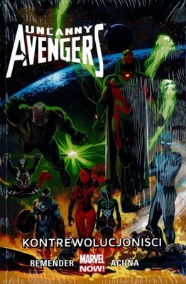 UNCANNY AVENGERS tom 6: KONTREWOLUCJONIŚCI