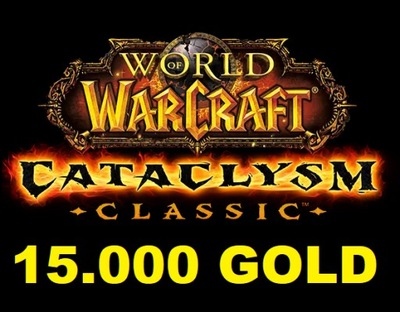 WORLD OF WARCRAFT CLASSIC CATACLYSM WOW 15K GOLDA 15.000 A/H EU