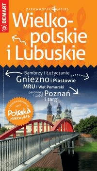 Wielkopolskie i Lubuskie przewodnik Polska