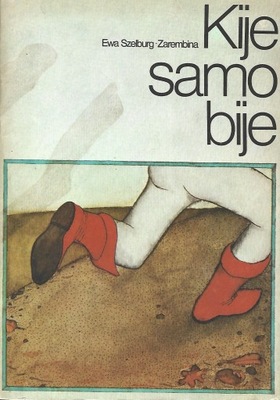 KIJE SAMOBIJE - EWA SZELBURG - ZAREMBINA