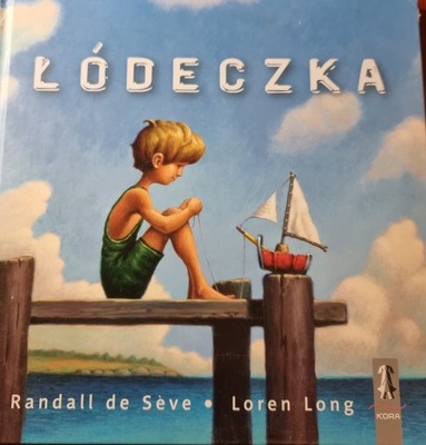 Loren Long Randall De Seve Łódeczka