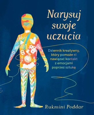 Narysuj swoje uczucia. Rukmini Poddar