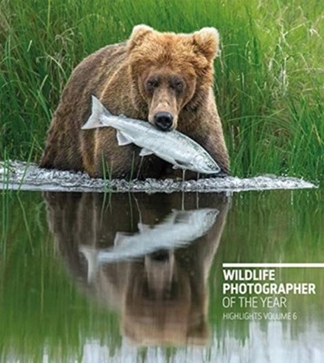 Wildlife Photographer of the Year: Highlights Volume 6, Volume 6 /