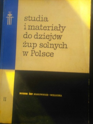 Studia i Materiały do dziejów żup solnych II 1968