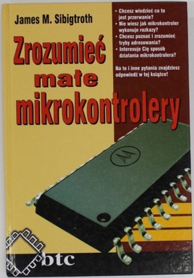 ZROZUMIEĆ MAŁE MIKROKONTROLERY Sibigtroth