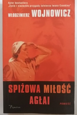 SPIŻOWA MIŁOŚĆ AGŁAI Włodzimierz Wojnowicz