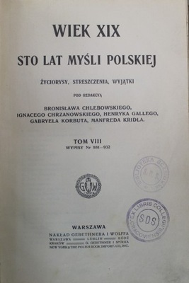 Wiek XIX Sto lat myśli polskiej Tom VIII