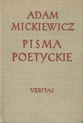 Pisma poetyckie Wydanie emigracyjne w stulecie zgonu Adam Mickiewicz