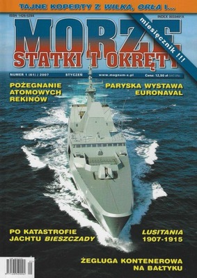 Morze, Statki i Okręty r. 2007, nr 1,3-12