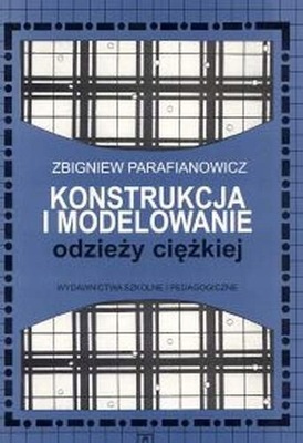 Konstrukcja i modelowanie odzieży ciężkiej