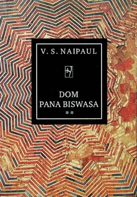 V.S. Naipaul - Dom Pana Biswasa