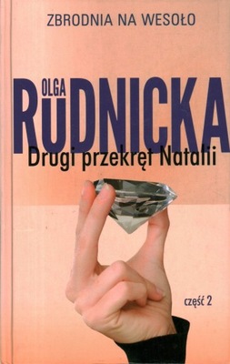 DRUGI PRZEKRĘT NATALII CZĘŚĆ 2 - OLGA RUDNICKA