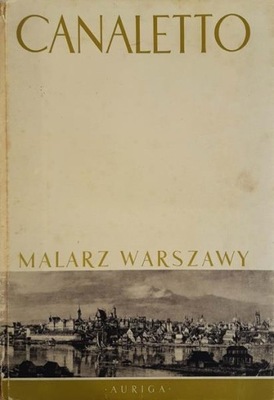 M. Wallis Canaletto Malarz Warszawy