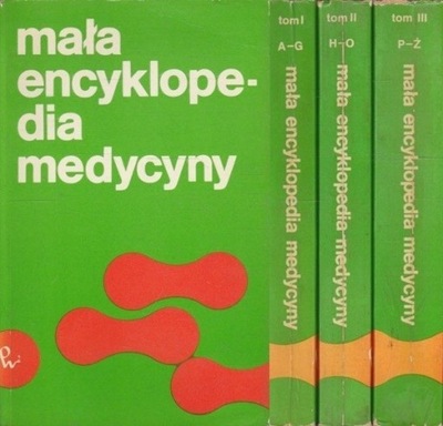 Mała encyklopedia medycyny Tom I-III komplet
