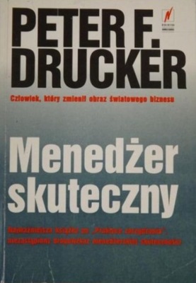 Peter F. Drucker - Menedżer skuteczny