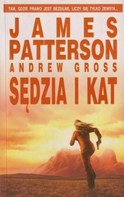 Sędzia i kat James Patterson, Andrew Gross