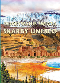 Odkrywanie świata. Skarby UNESCO