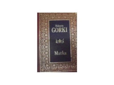 Matka - M Gorki