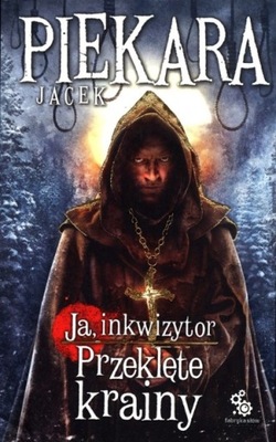 Jacek Piekara - Ja inkwizytor