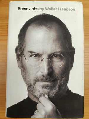 Steve Jobs: The Exclusive Biography - Walter Isaacson