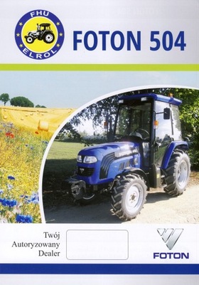 Foton Lovol 504 prospekt 2014 ciągnik traktor
