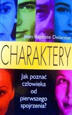 Jean Baptiste Delacour - Charaktery