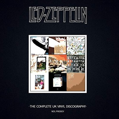 Led Zeppelin: The Complete Uk Vinyl Discography Neil Priddey
