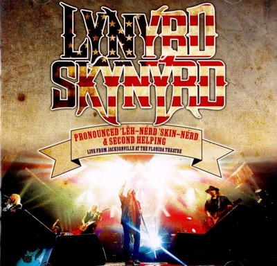 LYNYRD SKYNYRD: LIVE FROM JACKSONVILLE AT THE FLORIDA THEATRE [2CD]