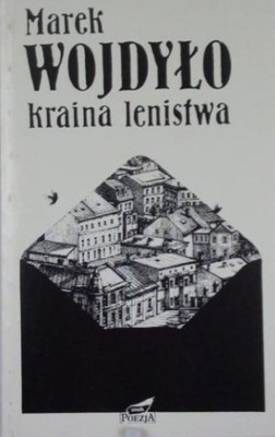 Marek Wojdyło - Kraina lenistwa