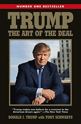 TRUMP: THE ART OF THE DEAL: Donald Trump - Donald