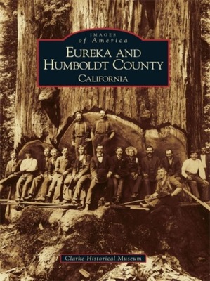 Eureka and Humboldt County EBOOK