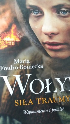 Fredro Boniecka WOŁYŃ SIŁA TRAUMY