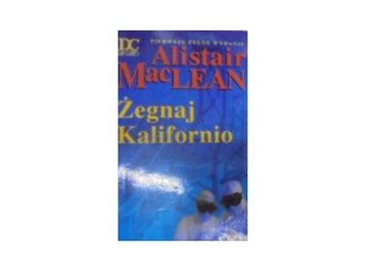 Żegnaj Kalifornio - A MacLean