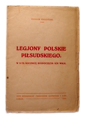 Legjony Polskie Piłsudskiego Teodor Kaszyński 1924
