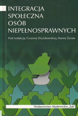 INTEGRACJA SPOŁECZNA OSÓB NIEPEŁNOSPRAWNYCH