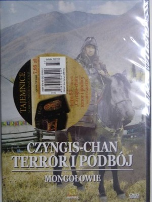 Mongołowie. Czyngis-Chan terror i podbój