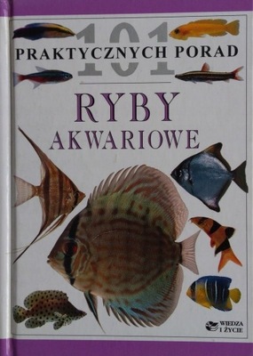 Ryby akwariowe 101 praktycznych porad