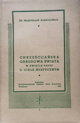 Chrześcijańska odbudowa świata Władysław Korniłowicz 1938