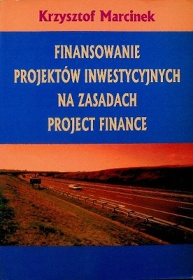 Finansowanie projektów inwestycyjnych na